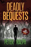 Deadly Bequests: (A Josh Kennelly Gripping Crime Thriller Book 2)