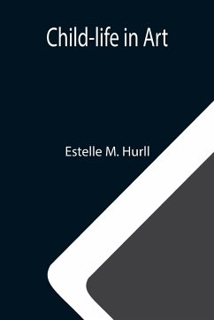 Child-life in Art - M. Hurll, Estelle