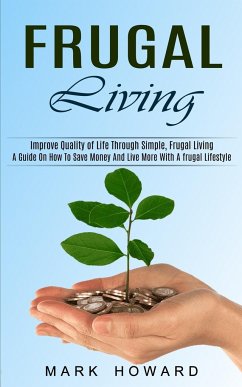 Frugal Living - Howard, Mark