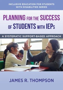 Planning for the Success of Students with IEPs - Thompson, James R.