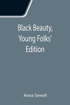 Black Beauty, Young Folks' Edition - Sewell, Anna