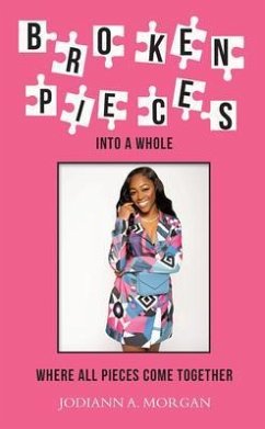 Cover Broken Pieces Into A Whole (eBook, ePUB)