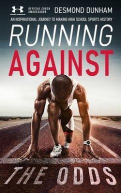 Running Against The Odds (eBook, ePUB) - Dunham, Desmond