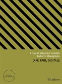 Dire, Fare, Digitale (eBook, ePUB)