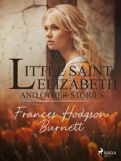 Cover Little Saint Elizabeth and Other Stories (eBook, ePUB)