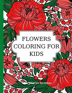 FLOWERS COLORING FOR KIDS - Ward, Adele