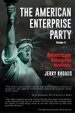 The American Enterprise Party (Volume II)