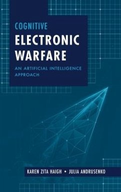 Cognitive Electronic Warfare - Haigh, Karen; Andrusenko, Julia