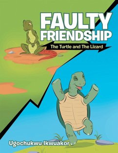 Faulty Friendship - Ikwuakor, Ugochukwu