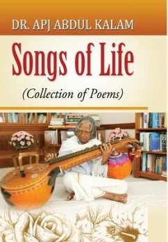 Songs of Life (Collection of Poems) - Abdul, A. P. J. Kalam