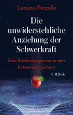 Die unwiderstehliche Anziehung der Schwerkraft (eBook, ePUB)