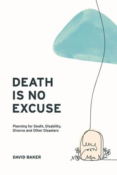 Death Is No Excuse Death Is No Excuse
