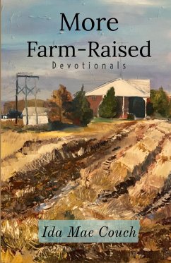 More Farm-Raised Devotionals - Couch, Ida Mae