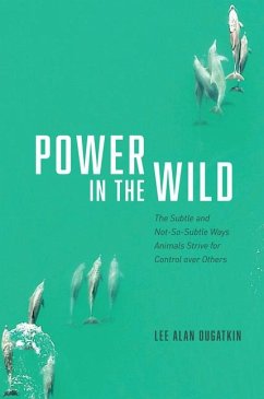 Power in the Wild - Dugatkin, Lee Alan