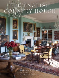 The English Country House - Peill, James; Fellowes, Julian