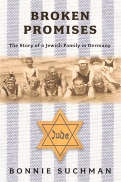 Broken Promises: The Story of a Jewish Family in Germany - Suchman, Bonnie