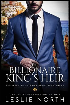 The Billionaire King's Heir - North, Leslie
