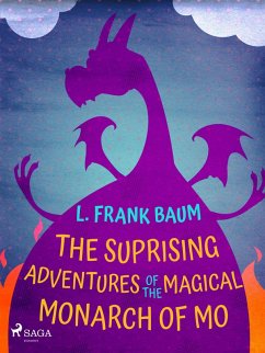 The Suprising Adventures of The Magical Monarch of Mo (eBook, ePUB) - Baum, L. Frank.