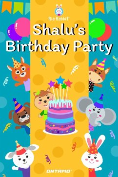 Shalu's Birthday Party (Ria Rabbit, #5) (eBook, ePUB) - Pinge, Prashant