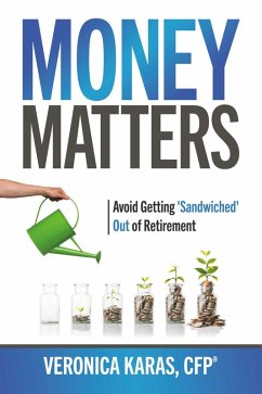 Cover Money Matters: Avoid Getting 'Sandwiched' Out of Retirement (eBook, ePUB)