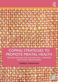 Coping Strategies to Promote Mental Health (eBook, PDF) - Straathof, Theresa