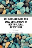 Entrepreneurship and Skill Development in Horticultural Processing (eBook, PDF)