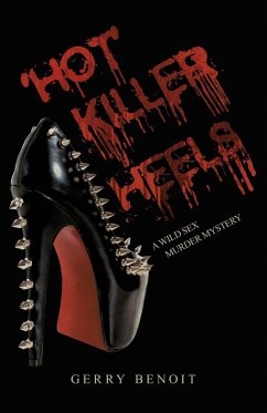 'HOT' KILLER HEELS (eBook, ePUB) - Benoit, Gerry 'HOT' KILLER HEELS (eBook, ePUB) - Benoit, Gerry