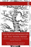 Neuropsychoanalysis of the Inner Mind (eBook, PDF)