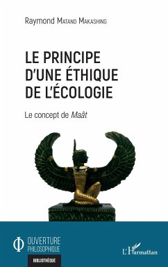 Le principe d'une éthique de l'écologie - Matand Makashing, Raymond