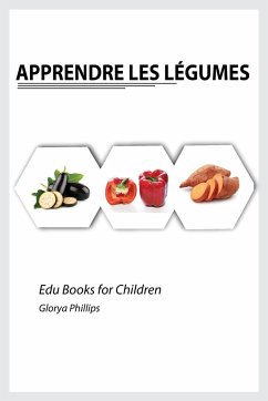 Apprendre les Legumes - Phillips, Glorya