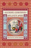 Alchemy, Gemstones, the Planets and You: Transformation and Transcendence