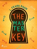 The Master Key (eBook, ePUB) The Master Key (eBook, ePUB)