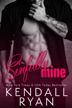 Sinfully Mine (eBook, ePUB) - Ryan, Kendall