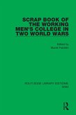 Scrap Book of the Working Men's College in Two World Wars (eBook, ePUB)