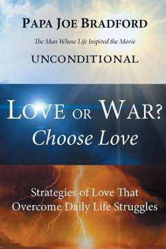 Love or War? Choose Love - Bradford, Joe