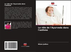 Le rôle de l'Ayurveda dans l'asthme - Jadhav, Nilam