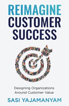 Reimagine Customer Success - Yajamanyam, Sasi