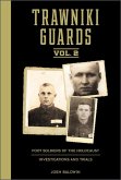 Trawniki Guards: Foot Soldiers of the Holocaust