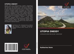 UTOPIA ONEIDY - Heim, Katherine