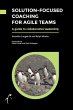 Solution-Focused Coaching For Agile... - Bild 1