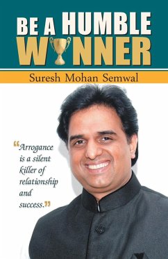 Be a Humble Winner - Mohan, Suresh Semwal