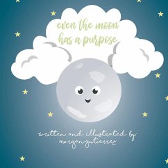 Even the Moon Has a Purpose - Gutierrez, Morgan