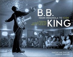 B.B. King: From Indianola to Icon - Sawyer, Charles