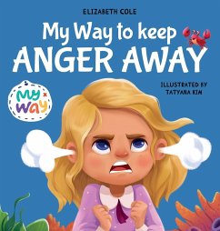 My Way to Keep Anger Away - Cole Elizabeth