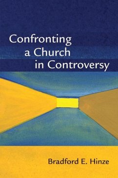 Confronting a Church in Controversy - Hinze, Bradford