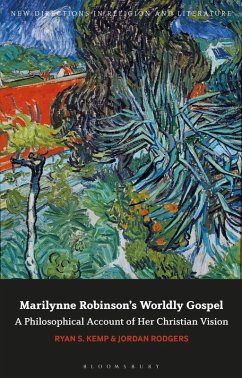 Marilynne Robinson's Worldly Gospel Cover Marilynne Robinson's Worldly Gospel