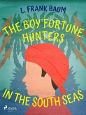 The Boy Fortune Hunters in the South Seas (eBook, ePUB)