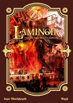 LE LAMINOIR et Autres Poèmes Steampunk - Blacksmith, Sam; Darp