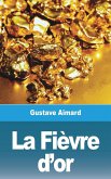 La Fièvre d'or