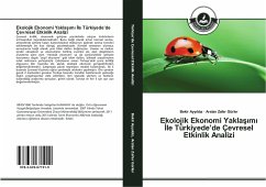 Ekolojik Ekonomi Yakla¿¿m¿ ¿le Türkiyede¿de Çevresel Etkinlik Analizi - Ayy¿ld¿z, Bekir; Gürler, Arslan Zafer